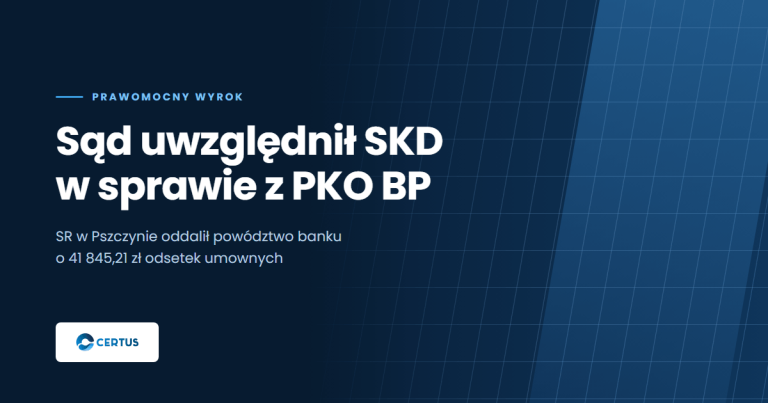 Prawomocny wyrok w sprawie sankcji kredytu darmowego z PKO BP